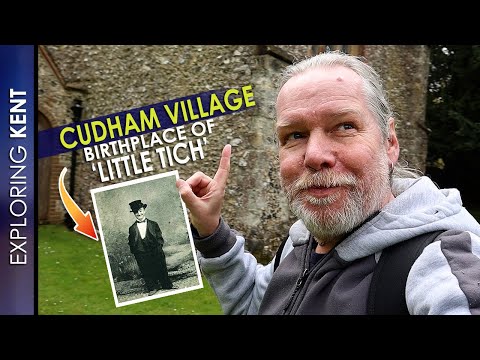 CUDHAM VILLAGE - Birthplace of ‘LITTLE TICH!’