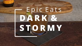 010 - Epic Eats Dark and Stormy