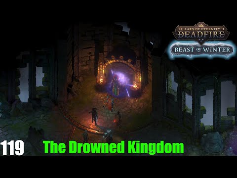 The Drowned Kingdom - Pillars of Eternity II : Deadfire (Veteran Walkthrough) Part 119