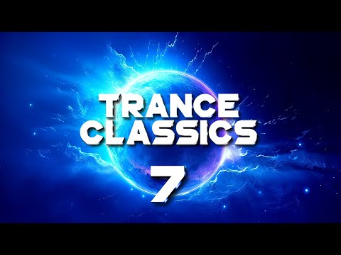 Trance Classics Vol.7 - Legendary DJ Mix | with Trance Allstars, Megara Vs. DJ Lee & Ferry Corsten