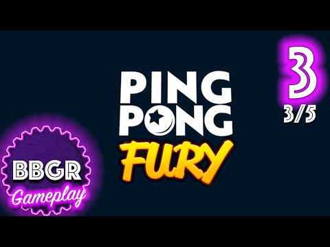 Ping Pong Fury - Review 3/5, Game Play Walkthrough No Commentary 3 - YouTube