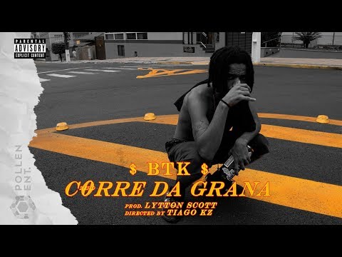Btk - Corre Da Grana (Prod. by Lytton Scott) (Clipe Oficial)