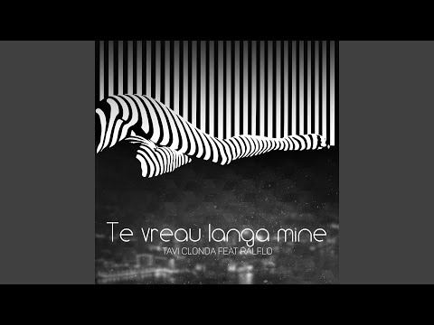 Te Vreau Langa Mine (feat. Ralflo)