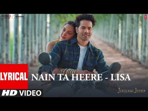 Full video: Nain Ta Heere - JugJugg Jeeyo | Varun, Kiara | Vishal S | Guru R, Asees K | Bhushan K