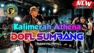 Download lagu KALIMERAH ATHENA - DOEL SUMBANG mp3 Download lagu KALIMERAH ATHENA - DOEL SUMBANG mp3
