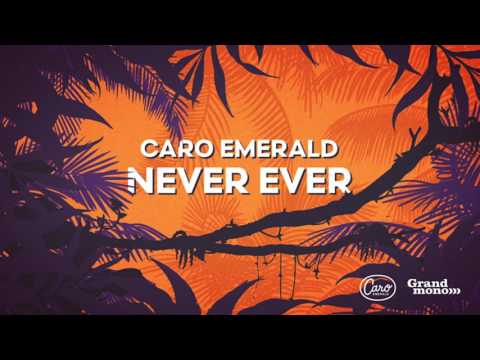 Caro Emerald - Never Ever