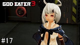 【GOD EATER3】只野狐(ただのきつね)が『ゴッドイーター3』をエンジョイプレイ！！＃１７【実況プレイ】