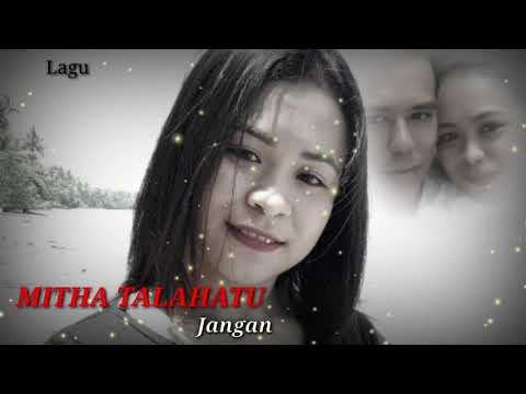 Mitha talahatu.jangan