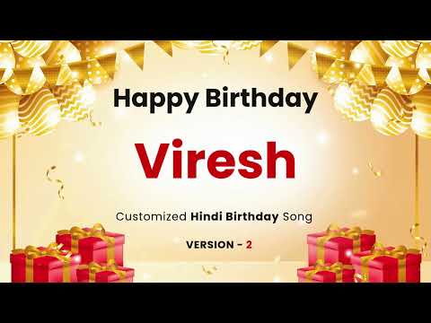 Happy Birthday Viresh - Customized Song | In Hindi