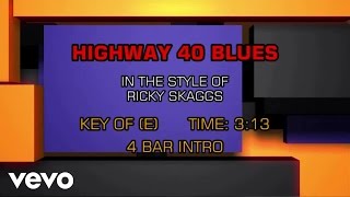 Ricky Skaggs - Highway 40 Blues (Karaoke)