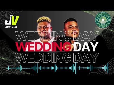 JNR VIGI ft Joe Briz - Wedding Day (Offical Audio)