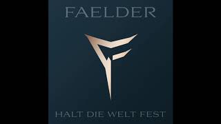 FAELDER - Halt die Welt fest (Audio)