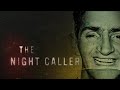 The Night Caller The Hunt For A Serial Killer CBS Justice Ch 170 DStv