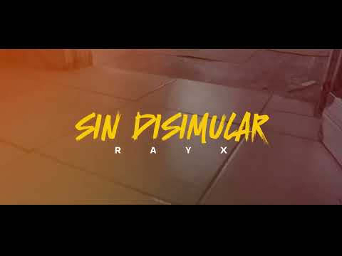Rayx - Sin Disimular
