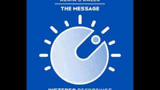 Alaia &amp; Gallo - The Message