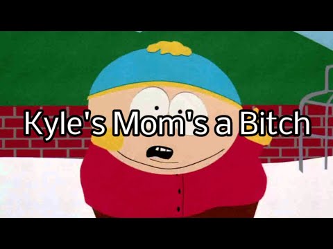 South Park - Kyle's Mom's a Bitch (Lyrics)