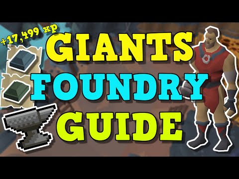 Giants Foundry Quick Guide (OSRS) | New Smithing Training Update In OSRS!