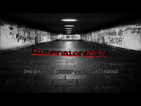 Dimension feat. Lexikon - Das ist Untergrund
