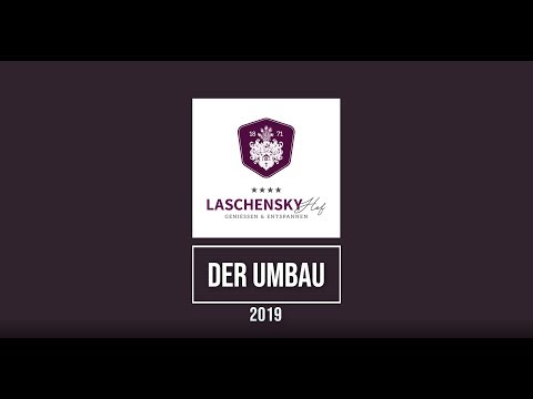 Baufilm Erweiterung Laschenskyhof 2018/2019