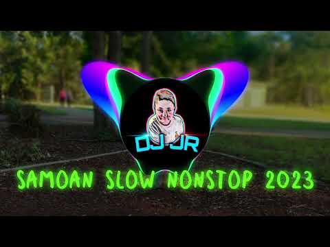 Samoan slow Nonstop 2023 (2) 🇼🇸 @djjrtuu