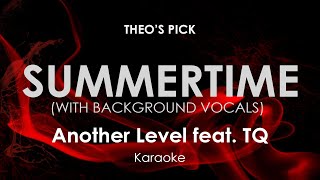 Summertime | Another Level feat. TQ karaoke