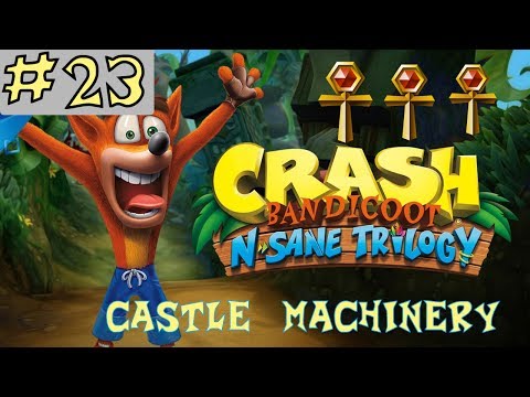 Crash Bandicoot N. Sane Trilogy - GOLD RELIC - Castle Machinery - Level 23 [GUIDE]