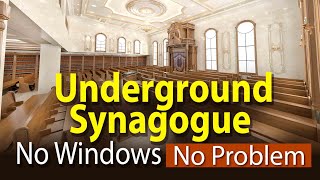 A Stunning Underground Synagogue Design – Solving Two Major Challenges!