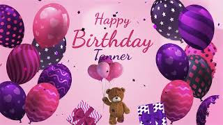 Happy Birthday Tanner | Tanner Happy Birthday Song