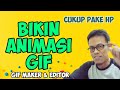 Cara Cepat Membuat Animasi GIF Pakai HP