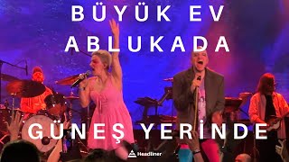 Büyük Ev Ablukada - Güneş Yerinde (Canlı) [4K]