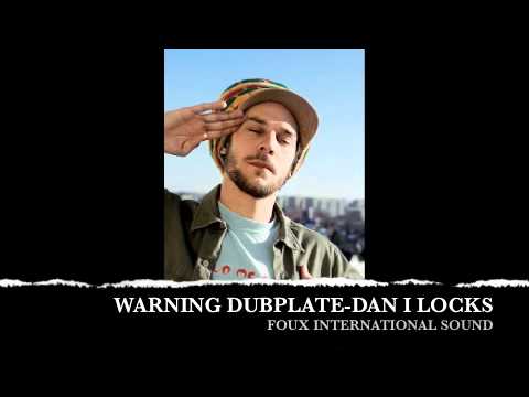 Warning Dubplate- Dan I Locks