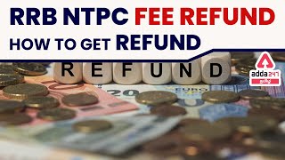 RRB NTPC CBT - 1 | AMOUNT REFUND |  How to Get Refund | ADDA24 TAMIL