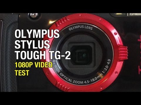 Olympus Stylus Tough TG-2 1080P HD Video Test