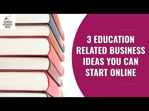 , title : '3 Education Related Business Ideas You Can Start Online | Startup Business Ideas'