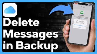 How To Delete Messages From iCloud Backup