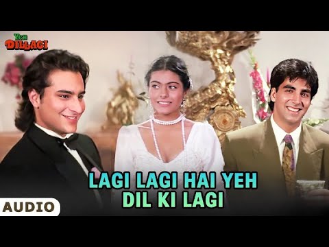 Lagi Lagi Hai Yeh Dil Ki Lagi | Yeh Dillagi |Saif Ali Khan, Akshay Kumar, Kajol| 90s Hindi Love Song