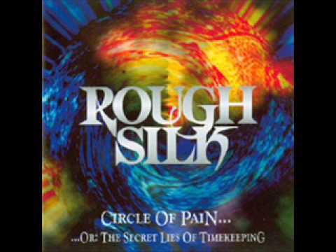 Rough Silk - Circle of pain