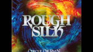 Rough Silk - Circle of pain