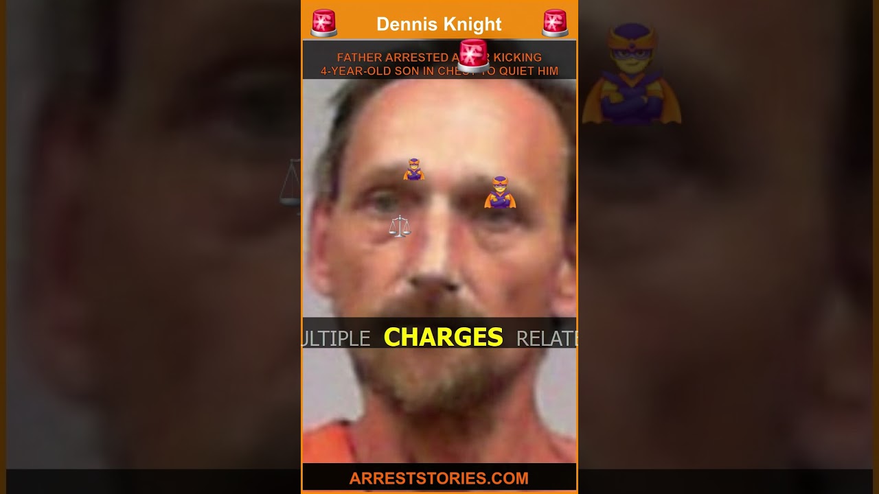 FATHER ARRESTED AFTER KICKING 4-YEAR-OLD SON IN CHEST TO QUIET HIM