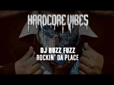 DJ Buzz Fuzz - Rockin Da Place