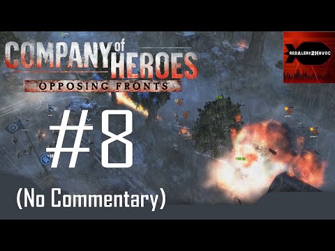 CoH: OF: Liberation of Caen Campaign Playthrough Part 8 (Caen: Storm Front, No Commentary)