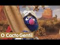 Super Grover 2 0 O Cacto Gentil