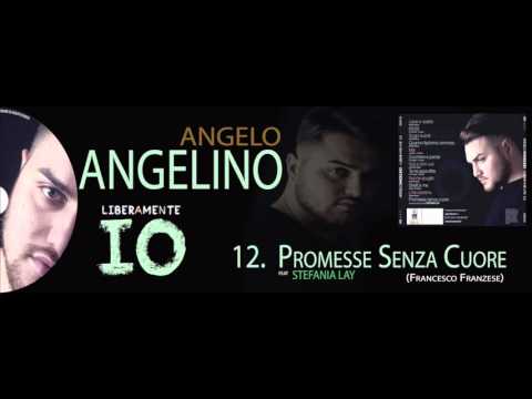 Angelo Angelino feat Stefania Lay - Promesse Senza Cuore [By Mario Fendi]