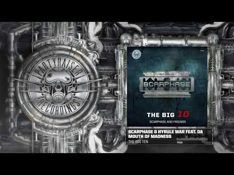 Scarphase & Hyrule War feat. Da Mouth Of Madness - The Big 10 [PR08]