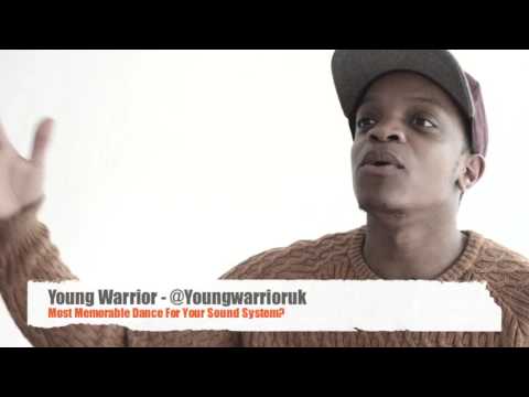 Young Warrior - Most Memorable Dance? (Reggae Sound System Industry)
