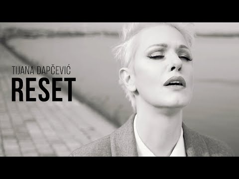 TIJANA DAPČEVIĆ - RESET (OFFICIAL VIDEO 2017) 4K