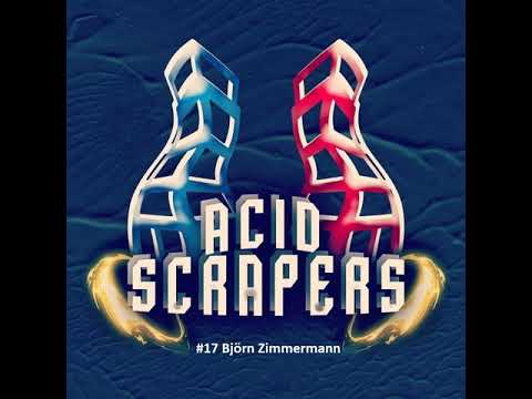 AcidScrapers PODCAST #17 Björn Zimmermann