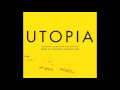 Utopia Main Theme (Overture & Finale mix) by Cristobal tapia de veer