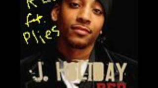 J Holiday Ft  Plies   Bed Remix