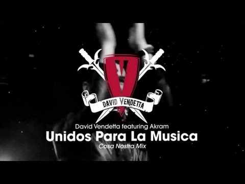 David Vendetta - Unidos Para La Musica (Cosa Nostra Mix)